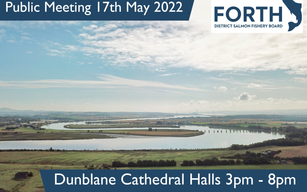 Forth District Salmon Fishery Board Public Meeting 17th May 2022